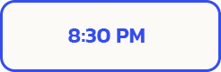 ENTRY TIME 8 30 PM